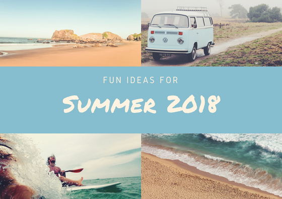 Fun summer plan ideas to make summer 2018 a summer to remember