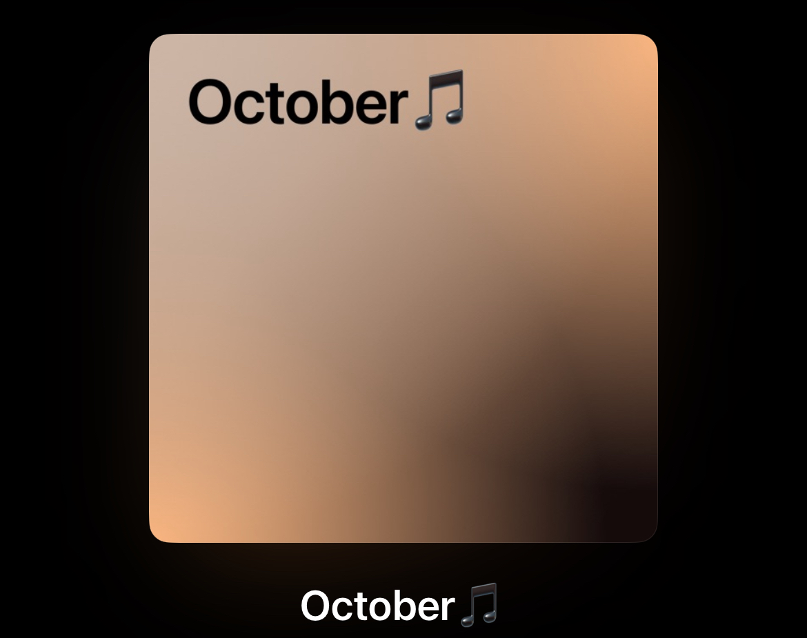 A playlist displays a curated list of songs. These were my most listened to songs of Oct. 2024.