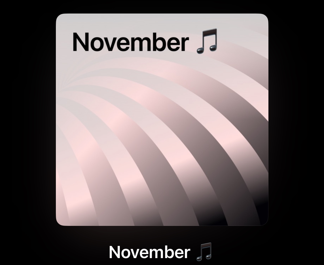 A playlist displays a curated list of songs. These were my most listened to songs of Nov. 2024.