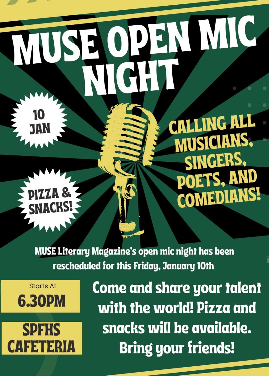 MUSE Literature Club advertises their upcoming Open Mic Night with a poster sent out by the SPF HS Activities email. While the event was originally scheduled for Dec. 13, it was postponed till it was rescheduled for Jan. 10.
